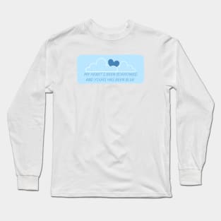 My Heart's Been Borrowed Long Sleeve T-Shirt